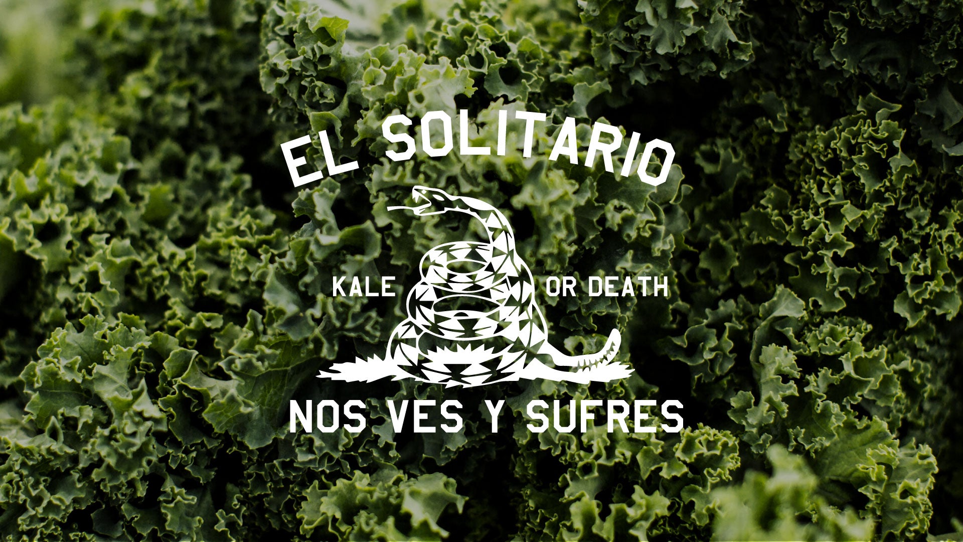 KALE OR DEATH